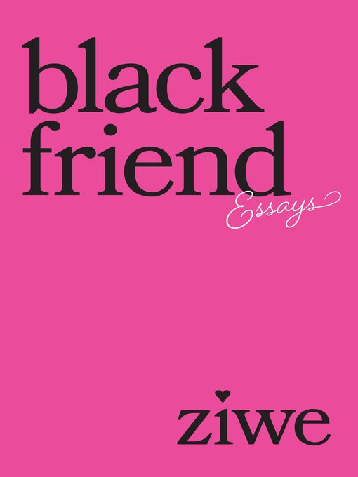 Title details for Black Friend by Ziwe - Wait list